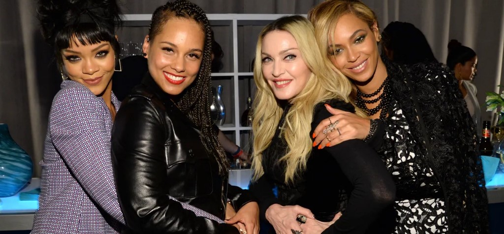 Aaliyah, Rihanna, Madonna, Beyonce